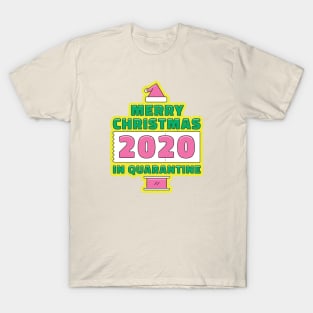 Christmas in Quarantine T-Shirt